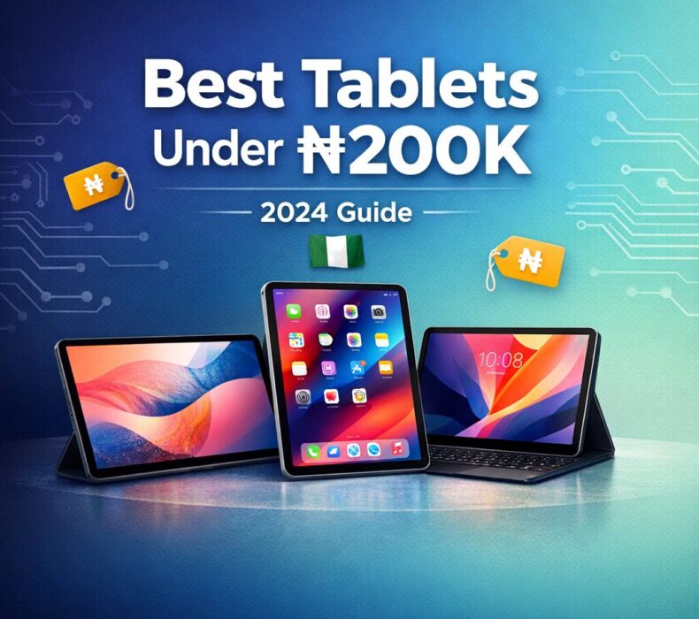 Reliable Tablets Under ₦200,000 Worth Considering